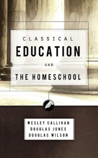 Picture of Classical Education and the Homeschool