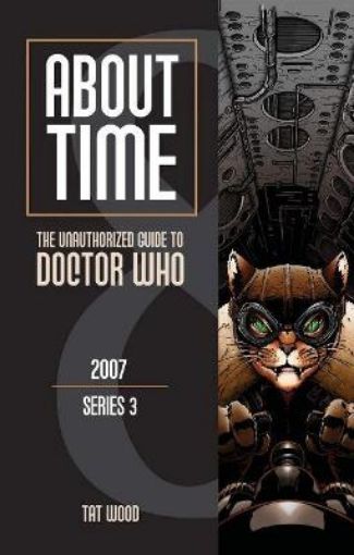 Picture of About Time 8: The Unauthorized Guide to Doctor Who (Series 3) Volume 8