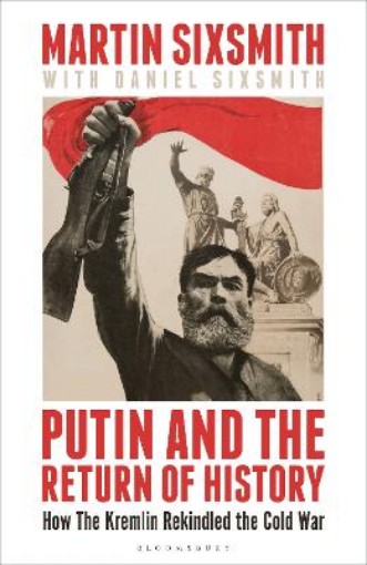 Picture of Putin and the Return of History