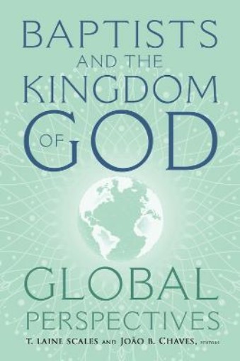 Picture of Baptists and the Kingdom of God