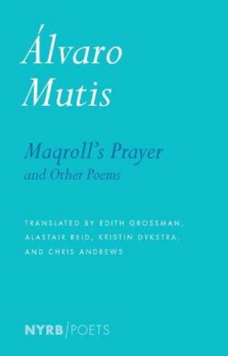 Picture of Maqroll's Prayer And Other Poems