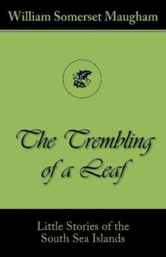 Picture of Trembling of a Leaf (Little Stories of the South Sea Islands)