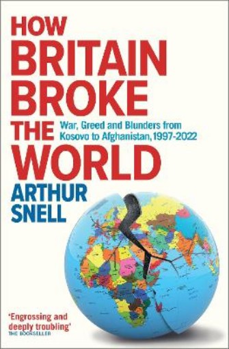Picture of How Britain Broke the World