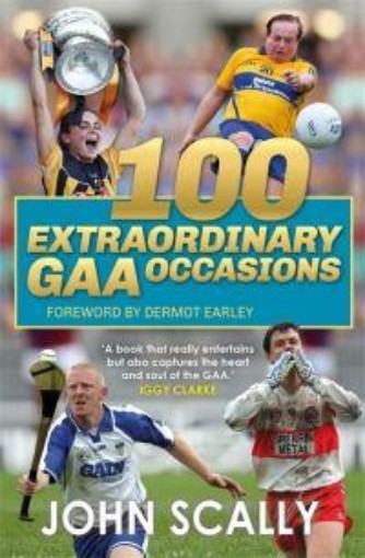 Picture of 100 Extraordinary GAA Occasions