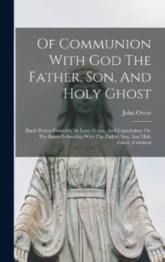 Picture of Of Communion With God The Father, Son, And Holy Ghost