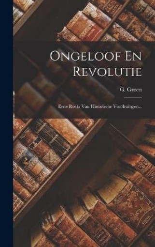 Picture of Ongeloof En Revolutie