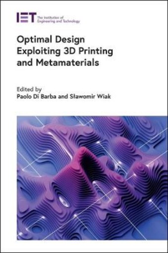 Picture of Optimal Design Exploiting 3D Printing and Metamaterials