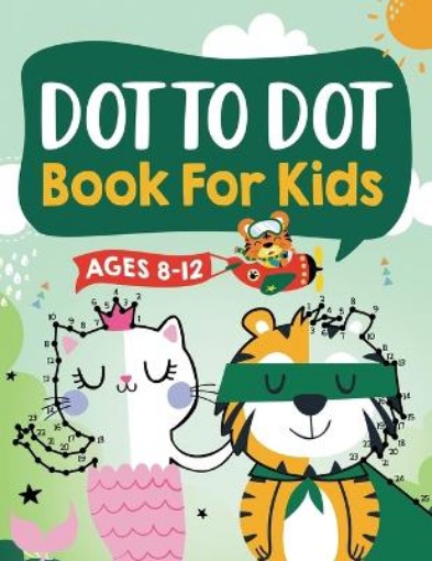 Picture of Dot to Dot Book for Kids Ages 8-12