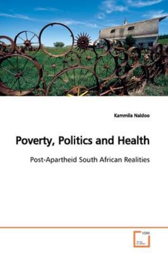 Picture of Poverty, Politics and Health