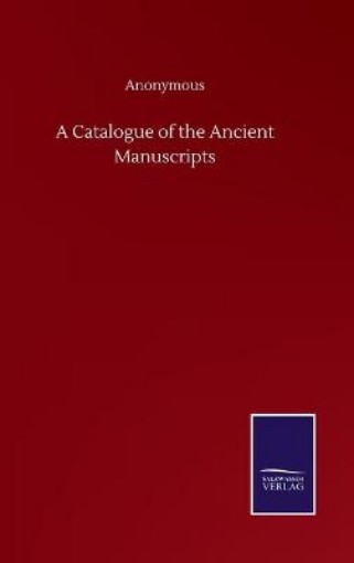 Picture of Catalogue of the Ancient Manuscripts