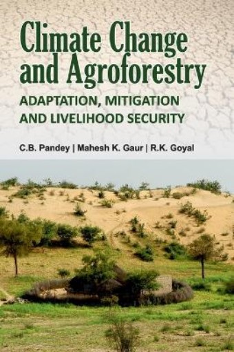 Picture of Climate Change and Agroforestry: Adaptation, Mitigation and Livelihood Security