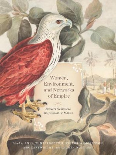 Picture of Women, Environment, and Networks of Empire