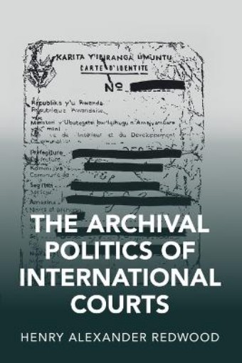 Picture of Archival Politics of International Courts