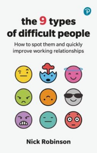 Picture of 9 Types of Difficult People: How to spot them and quickly improve working relationships