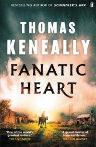 Picture of Fanatic Heart: 'A grand master of historical fiction.' Mail on Sunday