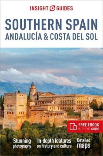 Picture of Insight Guides Southern Spain, Andalucia & Costa del Sol: Travel Guide with Free eBook