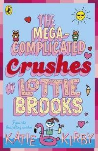 Picture of The Mega-Complicated Crushes of Lottie Brooks