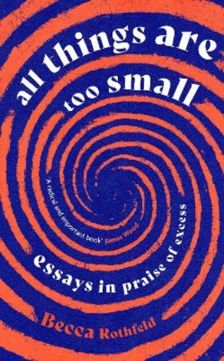 Picture of ALL THINGS ARE TOO SMALL