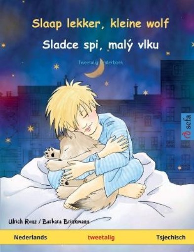 Picture of Slaap lekker, kleine wolf - Sladce spi, maly vlku (Nederlands - Tsjechisch)