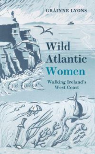 Picture of Wild Atlantic Women: Walking Ireland's West Coast