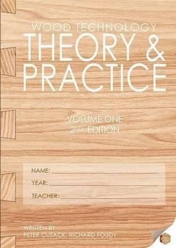 Picture of Theory & Practice: Wood Technology: Book 1: 2nd Edition