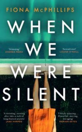 Picture of When We Were Silent: A gripping and addictive feminist dark academia thriller