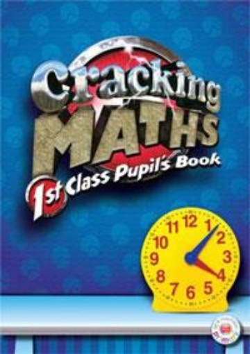 Picture of Cracking Maths - 1st Class Pupil's Book