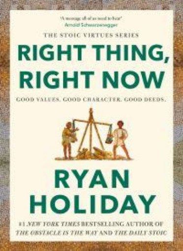 Picture of Right Thing, Right Now: Good Values. Good Character. Good Deeds.