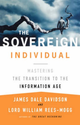 Picture of Sovereign Individual: Mastering the Transition to the Information Age