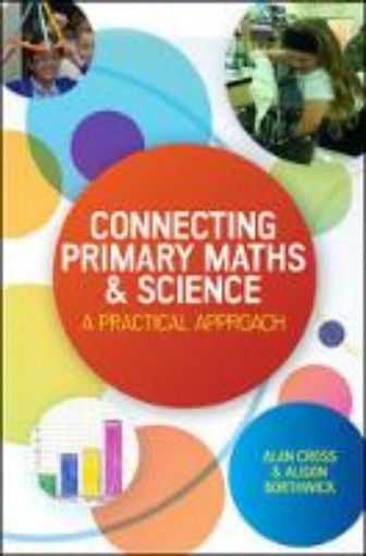 Picture of Connecting Primary Maths and Science: A Practical Approach