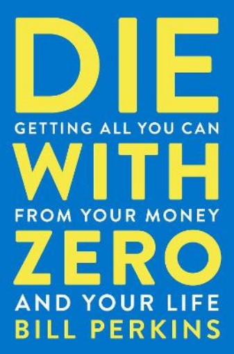 Picture of Die With Zero
