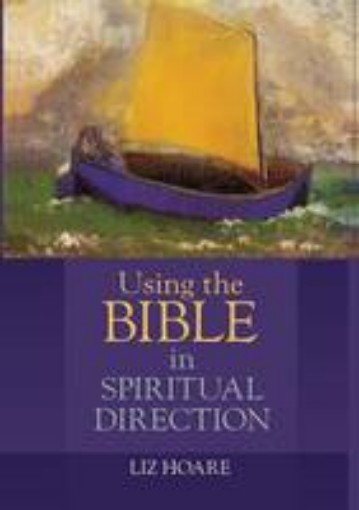 Picture of Using the Bible in Spiritual Direction
