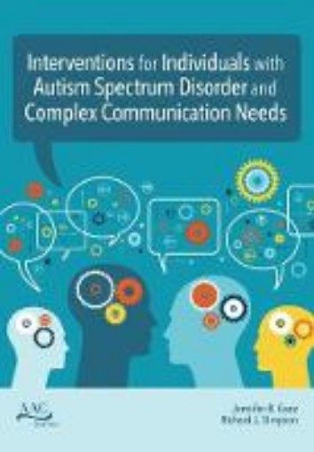 Picture of Intervention for Individuals with Autism Spectrum Disorder and Complex Communication Needs