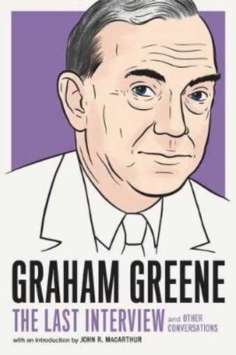 Picture of Graham Greene: The Last Interview