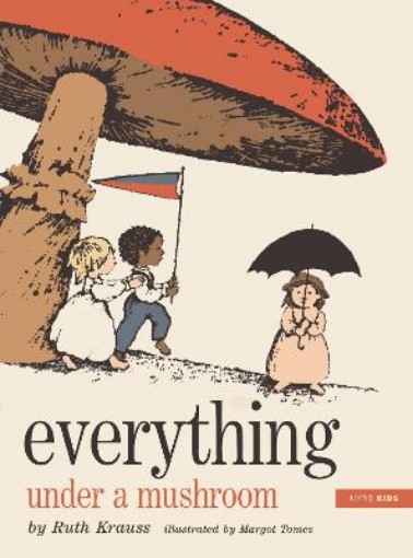 Picture of Everything Under a Mushroom