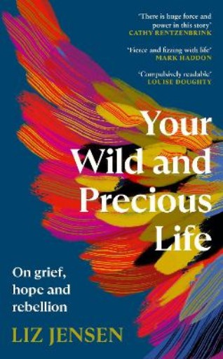Picture of Your Wild and Precious Life