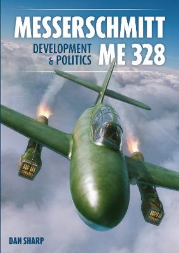 Picture of Messerschmitt Me 328 Development & Politics