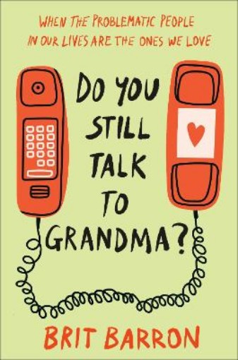 Picture of Do You Still Talk to Grandma?