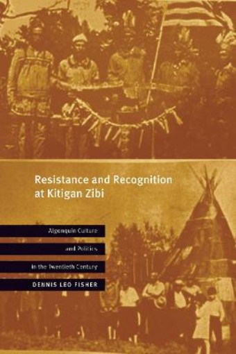 Picture of Resistance and Recognition at Kitigan Zibi