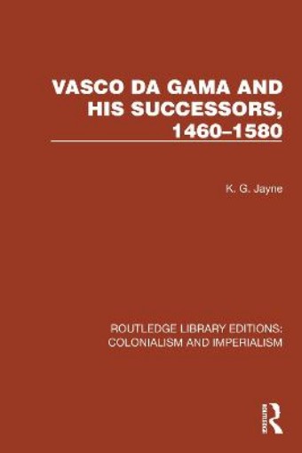 Picture of Vasco da Gama and his Successors, 1460–1580