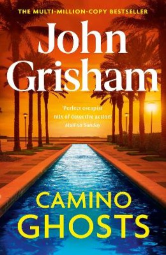 Picture of Camino Ghosts: The thrilling Sunday Times bestseller (June 2024) from John Grisham