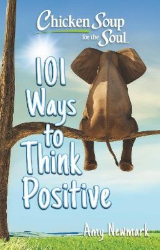 Picture of Chicken Soup for the Soul: 101 Ways to Think Positive