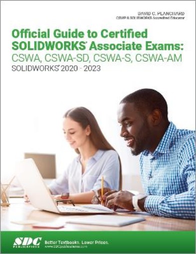 Picture of Official Guide to Certified SOLIDWORKS Associate Exams: CSWA, CSWA-SD, CSWA-S, CSWA-AM