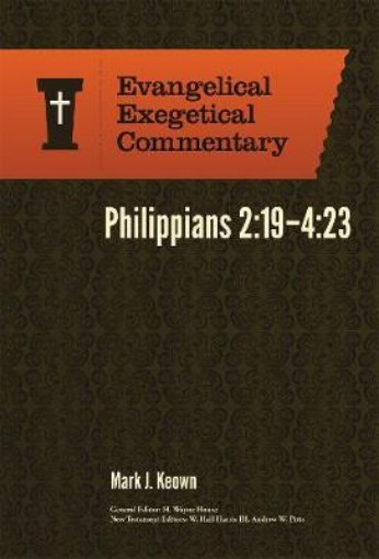 Picture of Philippians 2:19–4:23: Evangelical Exegetical Comm entary