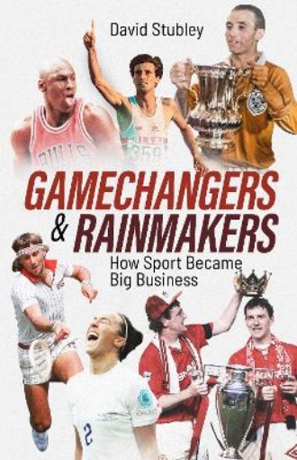 Picture of Gamechangers and Rainmakers