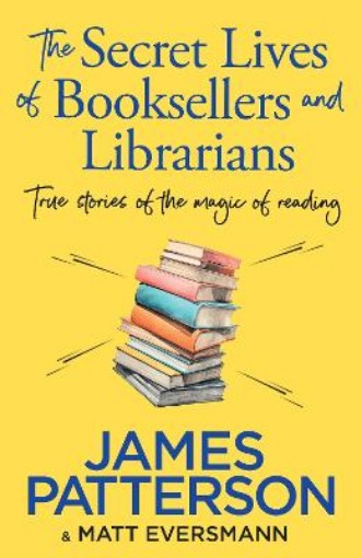 Picture of Secret Lives of Booksellers & Librarians