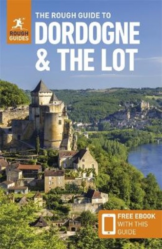 Picture of Rough Guide to Dordogne and the Lot: Travel Guide with eBook