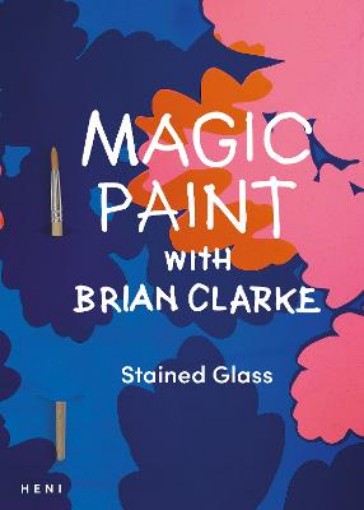 Picture of Magic Paint with Brian Clarke: Stained Glass
