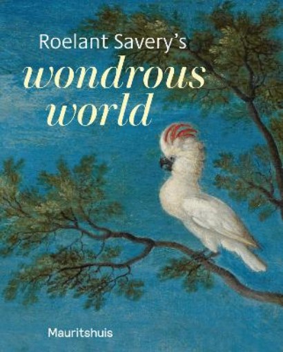 Picture of Roelant Savery’s Wondrous World