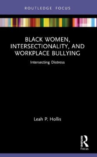 Picture of Black Women, Intersectionality, and Workplace Bullying